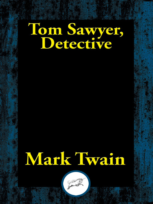 Title details for Tom Sawyer, Detective by Mark Twain - Available